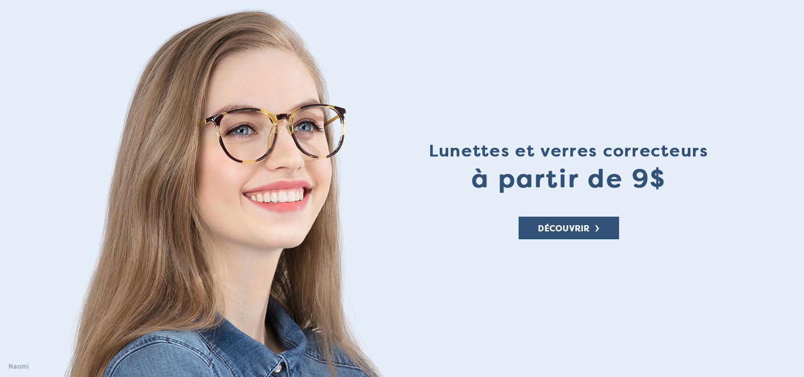 Lunettes et verres correcteurs a partir de 9$